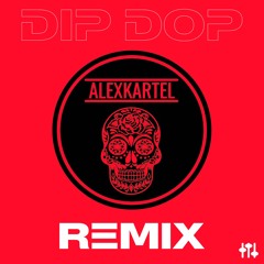 DJ Did - Dip Dop ( ALEXKARTEL Remix)