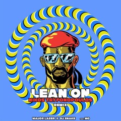 Major Lazer - Lean On feat. MØ & DJ Snake (Nikos Tryfonopoulos Remix)