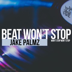 Beat Won't Stop ( Original Mix ) Free Download