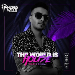 Andres Wills - The World Is House # 001 (RADIOSHOW)