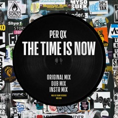Per QX -The Time Is Now (Birdee Remix)