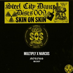 Skin On Skin & Migos - Multiply x Narcos [Moross Mashup] FREE DL