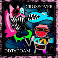 [CROSSOVER! DDT X DOAM: PHASE 2] TERMINATION