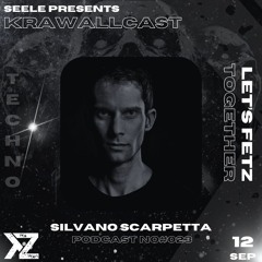 SILVANO SCARPETTA @ KRAWALLCAST | EP #023 - 12.09.2025
