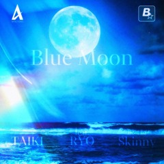 Blue Moon(feat.RYO)