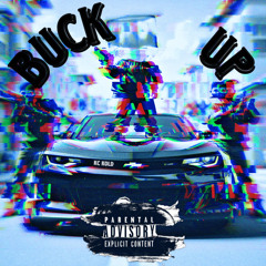 BUCK UP (PROD.Astro)
