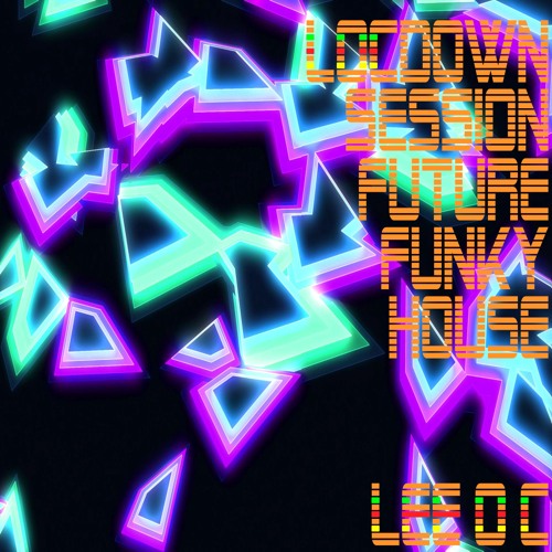 LOCdown Session Deep Future Funky House DJ LEE O C Set Liverpool 2021 22nd Jan