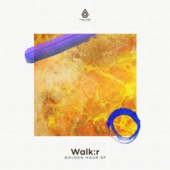 Walk:r - Golden Hour EP - Spearhead Records