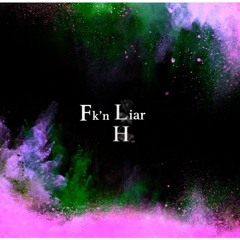 Fk'n Liar
