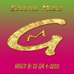 Soulful Music 4-25 DJ GM