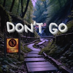 SANDIX X KC - DON'T GO (FREE DL)