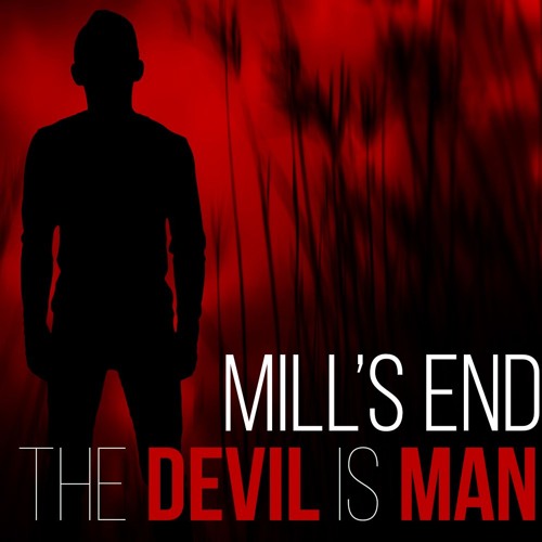 The Devil Is Man By Mill's End
