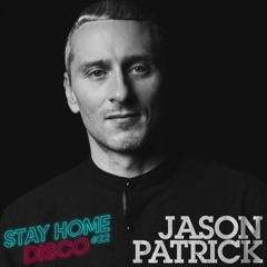 #StayHomeDisco with Jason Patrick