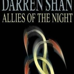 [PDF] Allies of the Night (Cirque du Freak, #8) by Darren Shan :) eBook Full