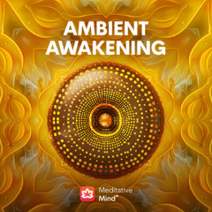 528Hz | Ambient Awakening | Brings Positive Transformation | Heals Golden Chakra