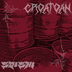 Sqishi - SUXK MY SQISH(Croatoan Bootleg)(Free DL)