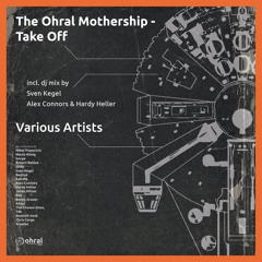 Various Artist - The Ohral Mothership - DJ Mix By Alex Connors & Hardy Heller