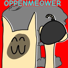 OPPENMEOWER ^w^ (Ft Rufse)