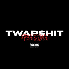 TWAPSHIT FREESTYLE 3