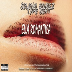 Selena Gomez Dua Lipa Type Beat | ELLA ROMANTICA