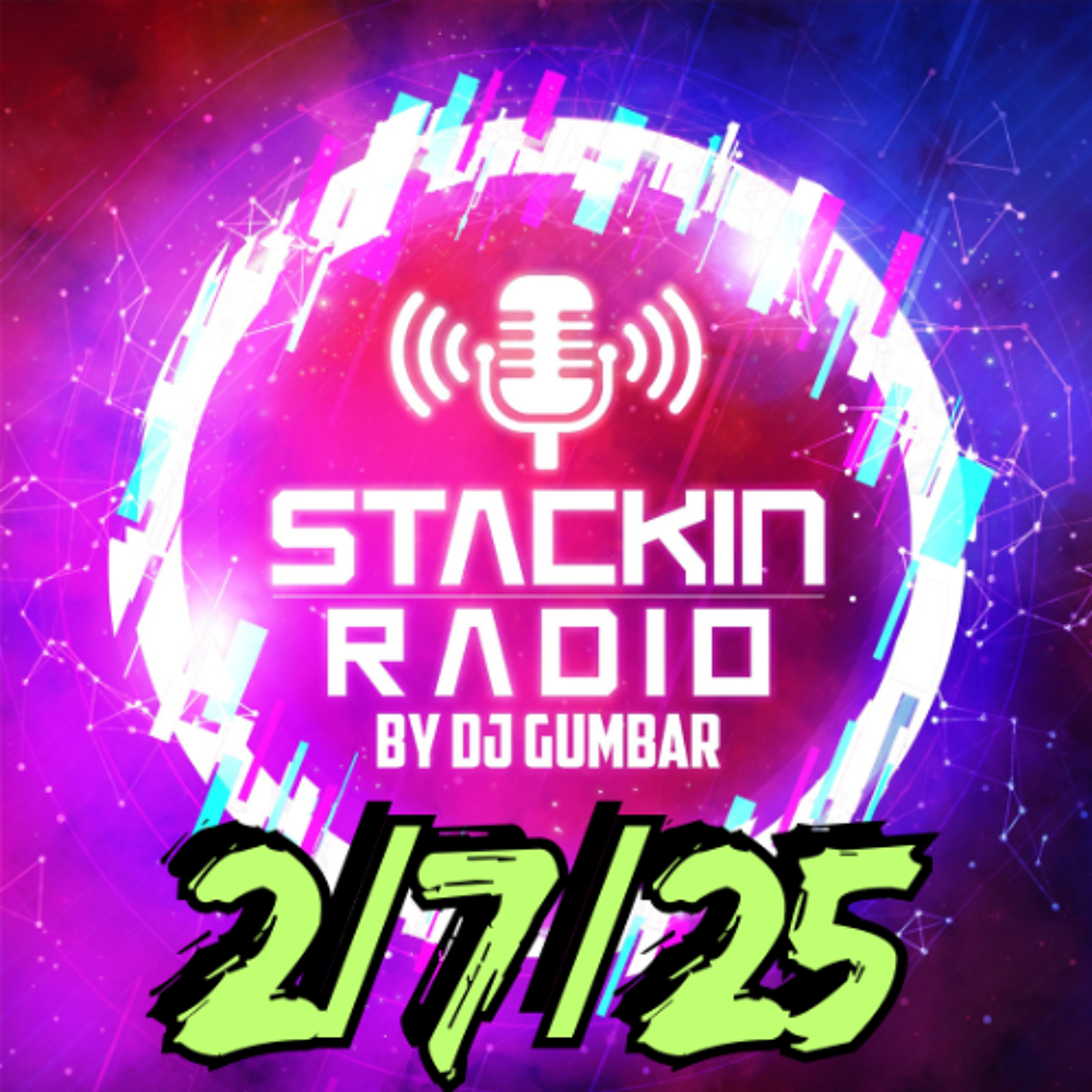 Stackin Radio Show 2/7/25 - Hosted By Gumbar On Defection Radio episode artwork