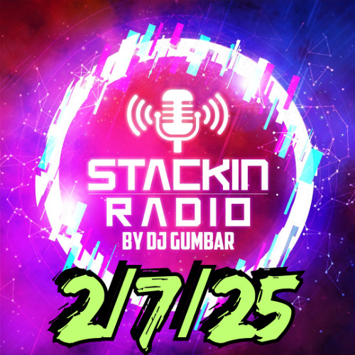 Stackin Radio Show 2/7/25 - Hosted By Gumbar On Defection Radio