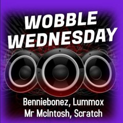 Wobble Wedensday 8 - 18 - 21  Dubstep Mix