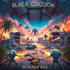 Black Cocoon - Intruder Vice
