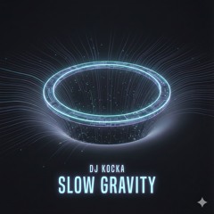 Slow Gravity