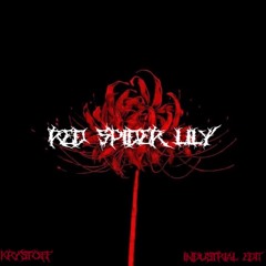 FANTASM - RED SPIDER LILLY (KRYSTØFF EDIT)