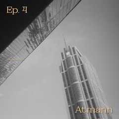 Ep. 4 - Atmann