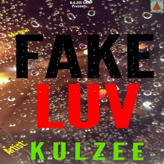 KULZEE - FAKE LUV.