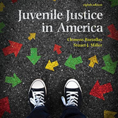 [ACCESS] KINDLE 🗸 Juvenile Justice In America (REVEL) by  Clemens Bartollas &  Stuar