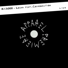 APPAREL PREMIERE: KX9000 - Locha feat Cosmonection [Last Year At Marienbad]