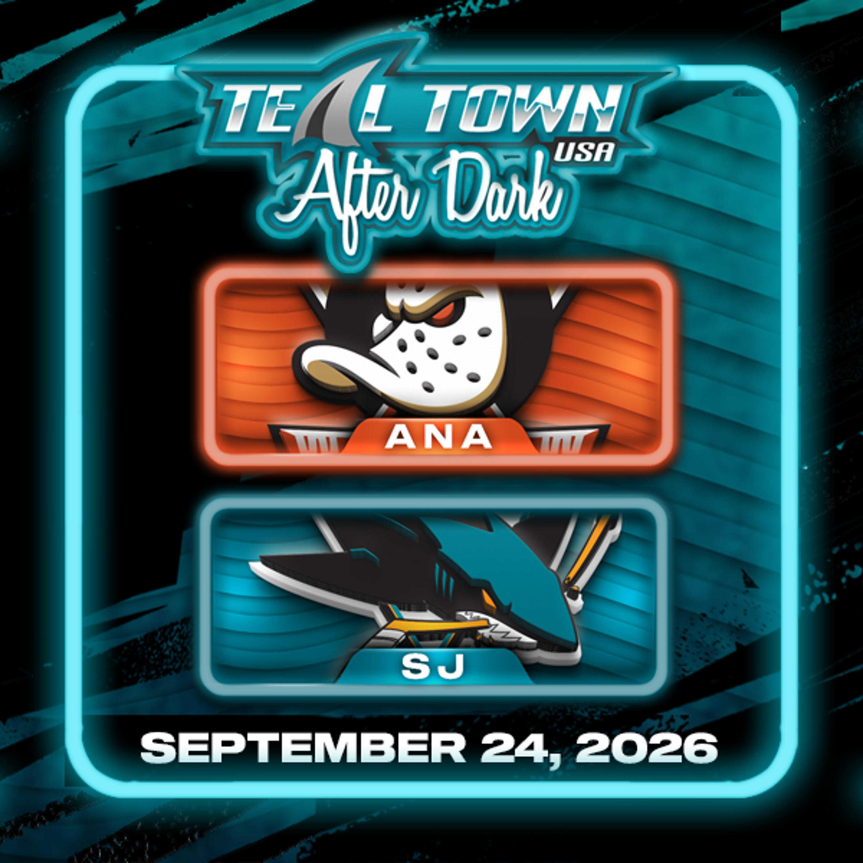 San Jose Sharks vs Anaheim Ducks - 9/24/2026 - Teal Town USA After Dark (Postgame)
