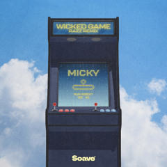 Micky - Wicked Game (RAZZ Remix)