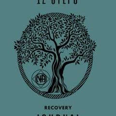 %= NA 12 Steps Recovery Journal, Narcotics Anonymous/Never Alone/Recovery Workbook/Document You