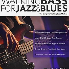 ACCESS EBOOK EPUB KINDLE PDF Walking Bass for Jazz and Blues: The Complete Walking Bass Method (Lear
