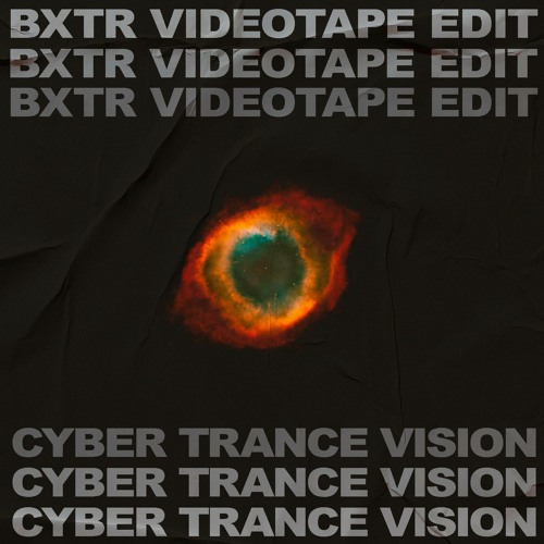 Radiohead - Videotape (BXTR Cyber Trance Edit)