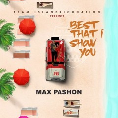 Max Pashon feat. The Global Zoe - Best That I Show You (Remix)