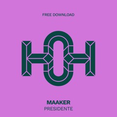 HLS356 MAAKER - Presidente (Original Mix)
