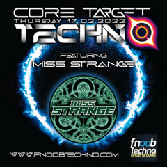 CORE TARGET TECHNO #007 - MISS STRANGE