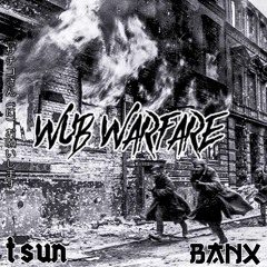 TSUN X BANX - WUB WARFARE [FREE DL]