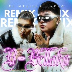 El Malilla - B De Bellako Ft Yeyo & Dj Rockwell TECH HOUSE REMIX