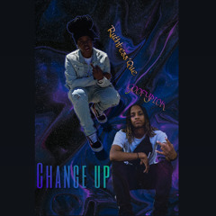 CHANGE UP ~ft. PicK