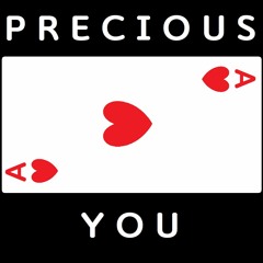 Precious You (Prod. Grabby)