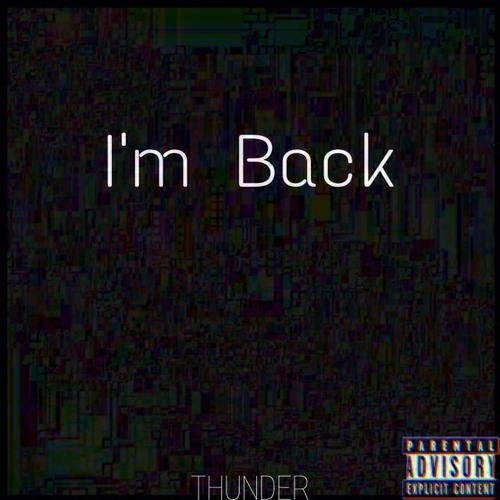 I'm Back