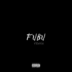 FUBU remix ft. DINI859
