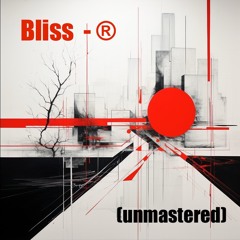 Bliss ® (unmastered)