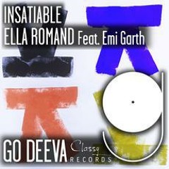 Premiere: Ella Romand feat. Emi Garth - Insatiable [Go Deeva Records]